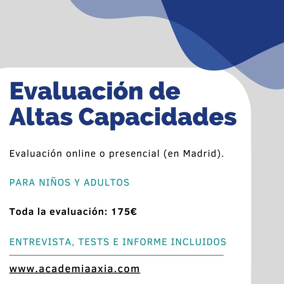 ¿Quieres realizar la evaluación de altas capacidades? En Academia Axía contamos con un psicólogo especializado que realiza la evaluación online o presencial. Pregunta ya para conocer más detalles del proceso, el precio y la disponibilidad.